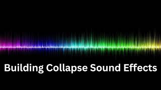 Building Collapse Sound Effects [upl. by Dunston]