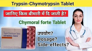 Chymoral Forte Tablet Uses In Hindi  TrypsinChymotrypsin Tablet Uses In Hindi  Online Pharmacy [upl. by Eiznyl395]