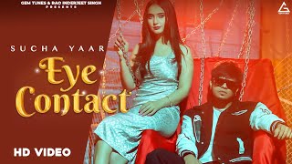 Eye Contact Official Video  Sucha Yaar  Punjabi Song [upl. by Leund]