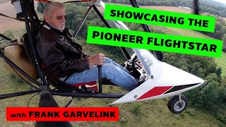 Frank Garvelink Showcases His Pioneer Flightstar Ultralight [upl. by Nudd66]