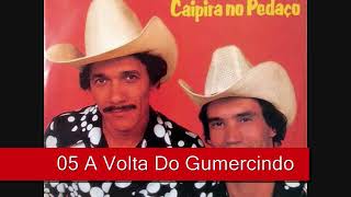 05 A Volta Do Gumercindo  Galante e Marinho  Caipira No Pedaço 1981 [upl. by Lilaj]