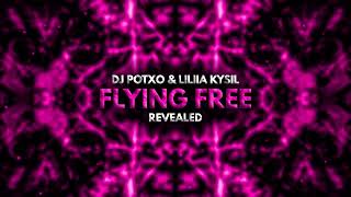 DJ POTXO amp Liliia Kysil  Flying Free [upl. by Hal]