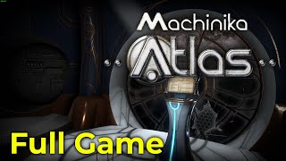 Machinika Atlas  Full Game Walkthrough No Commentary [upl. by Raama364]