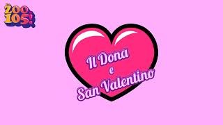 Lo Zoo di 105  quotIl Dona e San Valentinoquot [upl. by Hcir769]