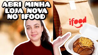 PRIMEIRO DIA DA MINHA LOJA NOVA NO IFOOD  Será que saiu pedido [upl. by Dnaltiak564]