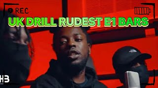 UK DRILL RUDEST E1 BARS [upl. by Tterrab]