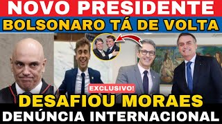 URGENTE BOLSONARO TÁ DE VOLTA NOVO PRESIDENTE DENÚNCIA INTERNACIONAL NIKOLAS ESCAPOU [upl. by Magner]