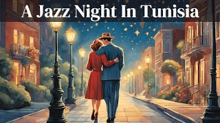 A Jazz Night In Tunisia Jazz Classics Jazz Hits [upl. by Marbut]