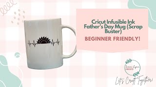 Cricut Mug Press  Grab Your Infusible Ink Scraps amp Create a Custom Fathers Day Mug [upl. by Files]