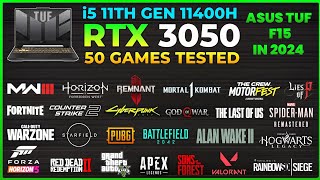 ASUS TUF F15  11th Gen 11400H RTX 3050  Test in 50 Games in 2024 [upl. by Otreblasiul]