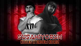 Kodes Ft Erdem Koriz Susamıyorum [upl. by Nnyleuqaj859]