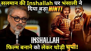 Sanjay Leela Bhansali reacted on the film Inshallah with Salman Khan [upl. by Hintze]