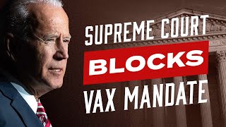 Victory The Supreme Court Blocks Biden’s Vaccine Mandate [upl. by Suvart892]