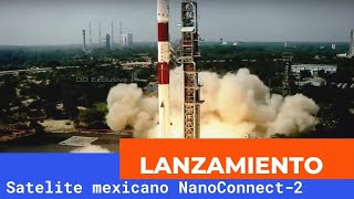 Es lanzado el satélite mexicano NanoConnect2 [upl. by Olivier]