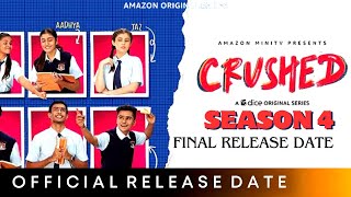 CRUSHED SEASON 4 TRAILER  Amazon MiniTV  Urvi Singh  Aadhya  Crushed Season 4 Release Date [upl. by Sihunn]