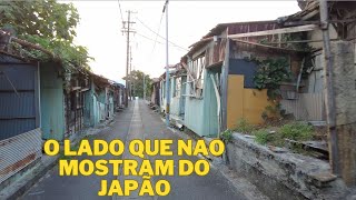 O BAIRRO MAIS POBRE DO JAPÃO [upl. by Bushore]