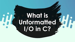 What is unformatted IO in C [upl. by Etnwahs800]