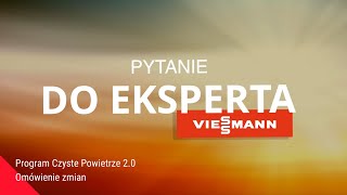 Ekspert Viessmann Program Czyste Powietrze 20 [upl. by Nalyak]