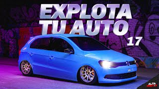 EXPLOTA TU AUTO 🔥 ENGANCHADO RKT 17 LO MAS ESCUCHADO 2024  ALTA PREVIA 🔥 [upl. by Stanleigh]