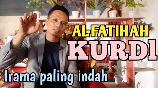 Paling indah mudah dan praktis menerapkan IRAMA KURDI pada surah AlFatihah  Part 10 [upl. by Akinnej]