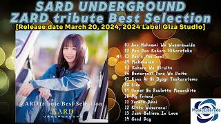 SARD UNDERGROUND  ZARD tribute Best Selection 2024 snippet of songs [upl. by Trista984]