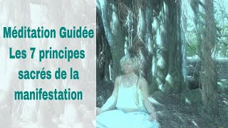 méditation des sept principes sacrés de la manifestation doreen virtue [upl. by Hacceber761]