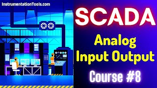 SCADA Tutorial 8  Analog Input Output Example  SCADA System Training Lessons [upl. by Lorrin724]