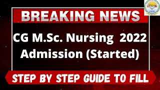 CG MSc Nursing Admission 2022 Started  How to Fill CG MSc Nursing 2022 Application From [upl. by Albrecht]