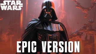 Star Wars Imperial March Darth Vaders Theme  EPIC VERSION [upl. by Duer945]