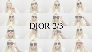 Dior Sunglasses Try On Part 23 [upl. by Arit]