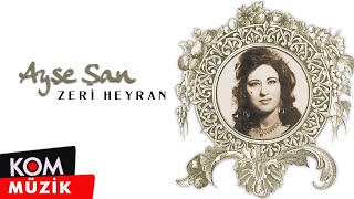 Ayşe Şan  Zerî Heyran Official Audio © Kom Müzik [upl. by Prober545]