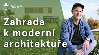 Zahrada k modernímu domu od Josefa Pleskota  Inspirativní zahrada  Flera TV [upl. by Aubrie387]