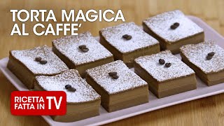 TORTA MAGICA AL CAFFÈ di Benedetta Rossi  Ricetta TV Fatto in Casa per Voi [upl. by Wolfson]