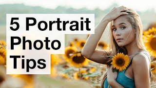 5 Simple Tips For Incredible Portrait Photos [upl. by Fairfax]