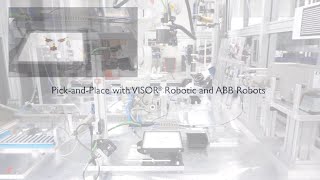 Vision Guided Robotics with VISOR® Robotic and ABB Robots [upl. by Storm]