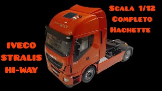 IVECO STRALIS HIWAY hachette IN SCALA 112 COMPLETO [upl. by Enairb]