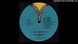 The 28th St Crew  I Need A Rhythm Dub 2 [upl. by Acined451]