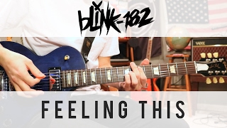 blink182  Feeling This  Guitar Cover [upl. by Derian]