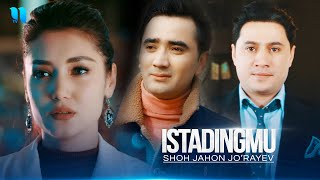 Shohjahon Jorayev  Istadingmu 2017 yil Official Music Video [upl. by Eon]