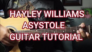 Hayley Williams ASYSTOLE GUITAR TUTORIAL [upl. by Jenine299]