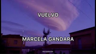 Vuelvo Marcela Gandara Letra marcelagandara vuelvo cristianos cristianos [upl. by Valentijn]