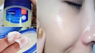 Vaseline কে এইভাবে ব্যবহার করলে মাত্র ৭ দিনে পাবেন স্থায়ীভাবে ফর্সা ত্বক চমৎকারী উপায় [upl. by Veljkov636]