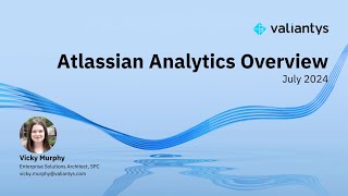 Atlassian Analytics Overview  July 2024 [upl. by Naujej]