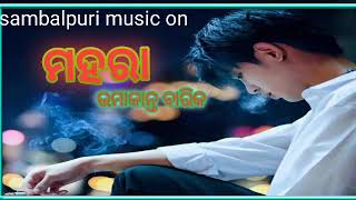 Mahara umakant Bariksad sambalpuri songSAMBALPURIMUSICON [upl. by Sigfried]