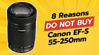 DONT BUY CANON EFS 55250MM F456 IS STM BEFORE WATCHING THIS VIDEO 🚫📷 [upl. by Verda]