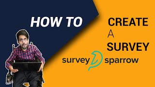 How to Create a Survey on SurveySparrow [upl. by Olympium]