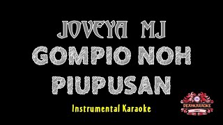 Joveya MJ  Gompiyo Noh Piupusan  Instrumental Karaoke [upl. by Alair271]