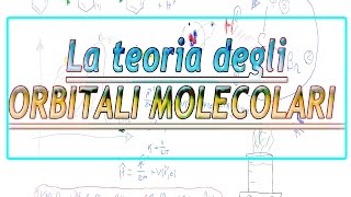 La teoria degli orbitali molecolari [upl. by Mastrianni818]