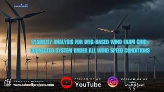 Stability Analysis for DFIGBased Wind Farm Grid Connected System Under All Wind Speed Conditions [upl. by Bryn965]