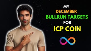 My Crazy ICP COIN Price Prediction for this DECEMBER  BullRun Targets [upl. by Mcginnis]